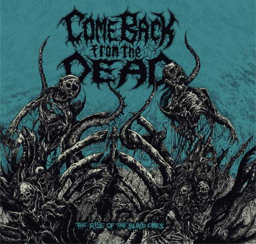 Come Back Form The Dead – The Rise Of The Blind Ones