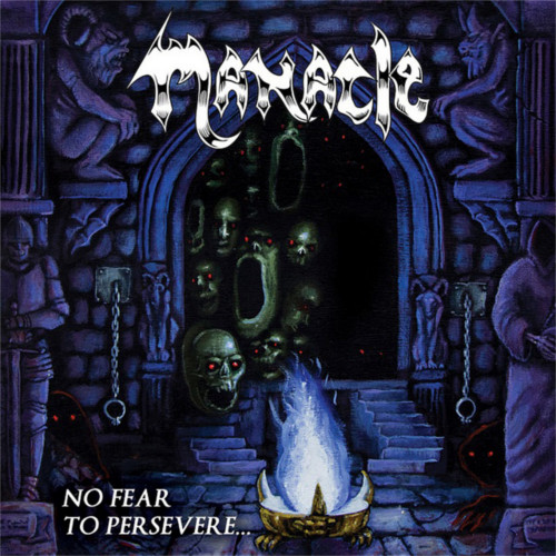 Manacle – No Fear To Persevere…