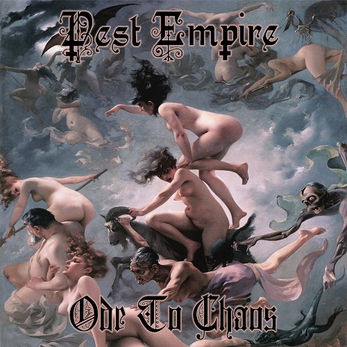 Pest Empire – Ode To Chaos