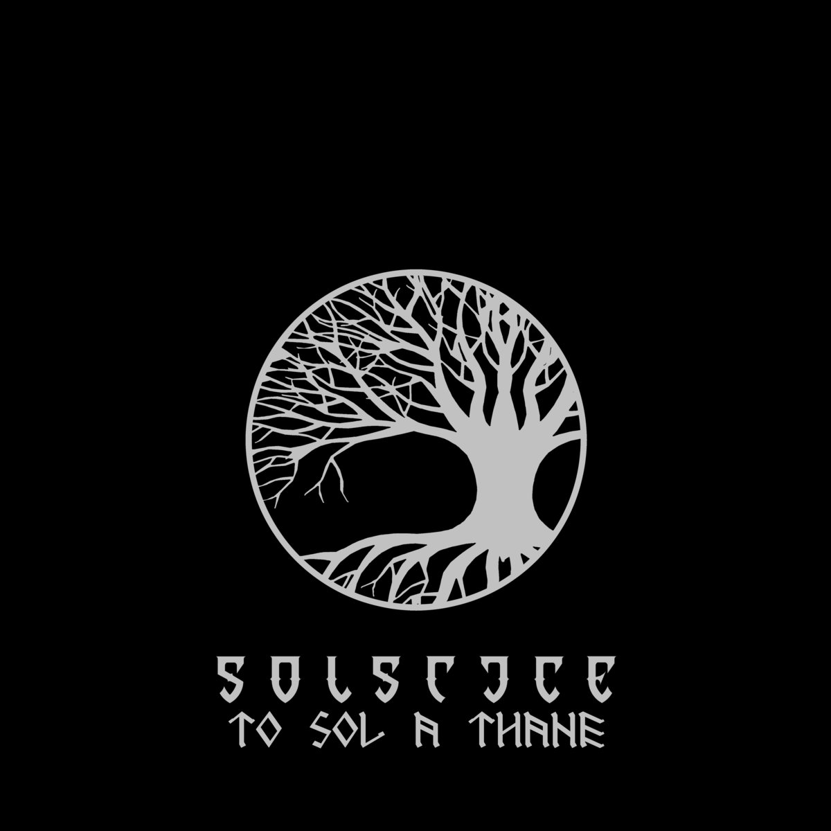 Solstice – To Sol A Thane