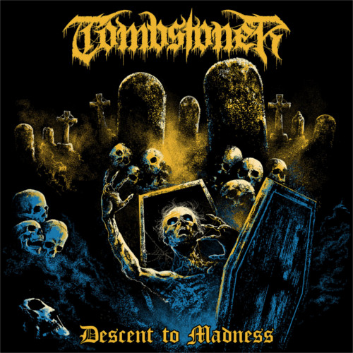 Tombstoner – Descent To Madness