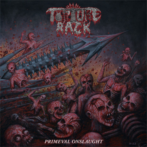 Torture Rack – Primevil Onslaught