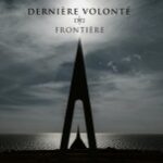 Dernière Volonté - Frontière